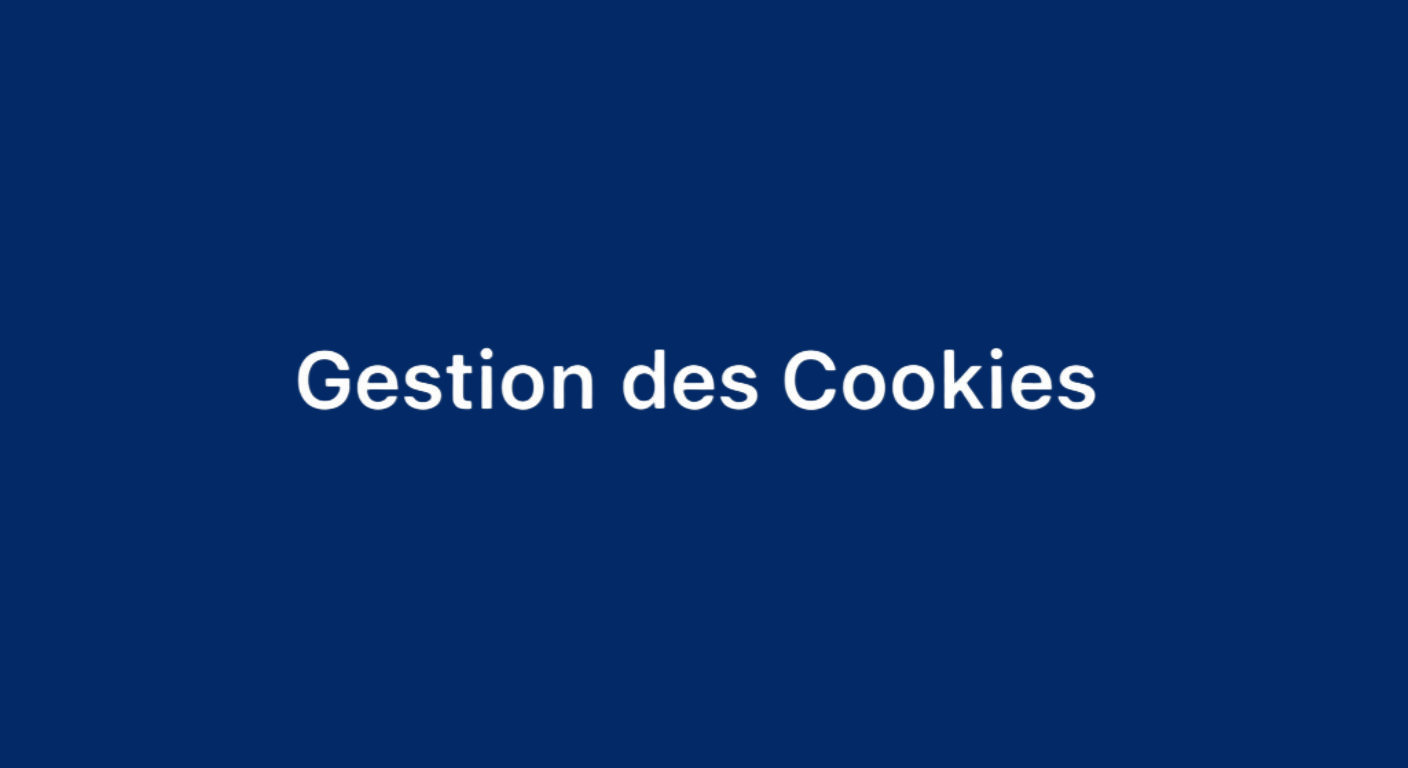 Gestion des Cookies